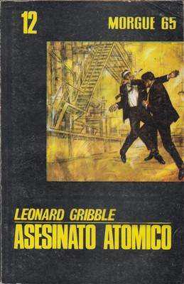 Libro: Asesinato atómico, de Leonard Gribble [novela de