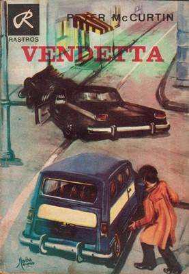 Libro: Vendetta, de Peter McCurtin [novela de acción]