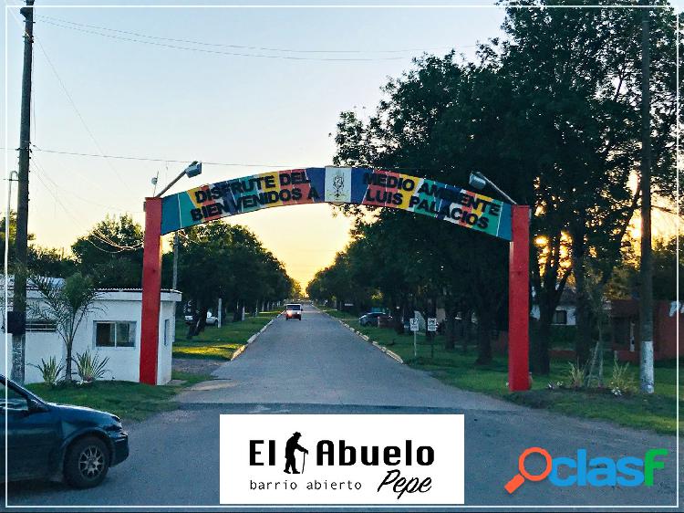 LOTEO EN LUIS PALACIOS. BARRIO ABIERTO EL ABUELO PEPE.