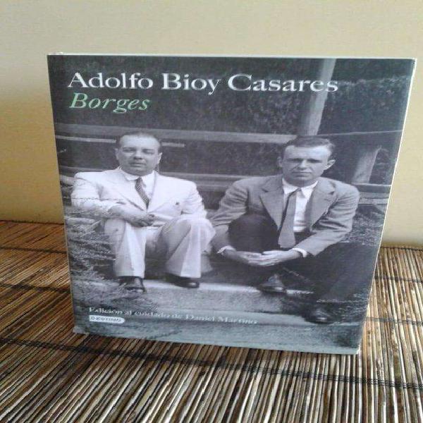 BORGES - de Adolfo Bioy Casares - Mar del Plata - B.A.
