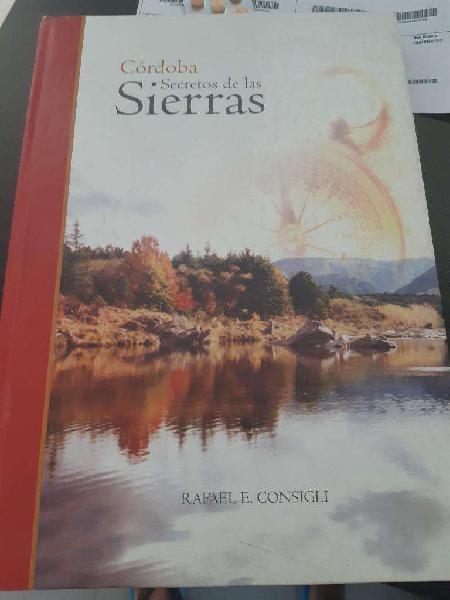 Libro Córdoba Secretos de Las Sierras R.Consigli