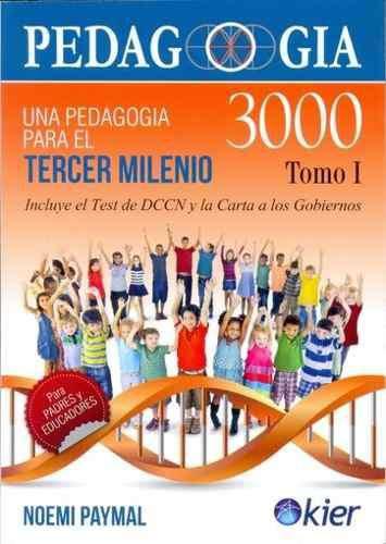 Se vende libro nuevo sin uso Pedagogia 3000 Tomo 1 de Noemi
