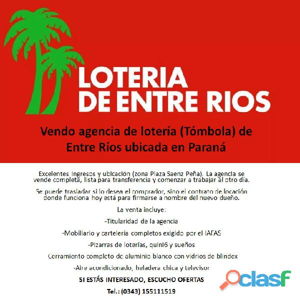 Vendo agencia de lotería (Tómbola) de Entre Ríos ubicada