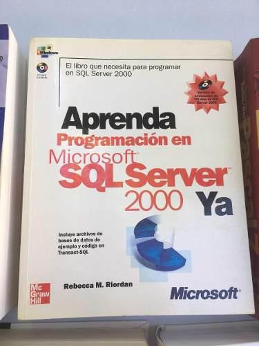 Aprenda Programación En Microsoft Sql Server 2000 Ya