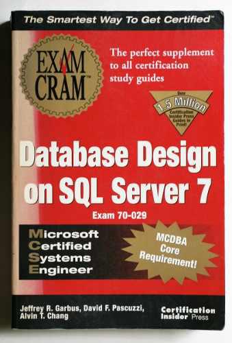 En Inglés: Database Design On Sql Server 7 (ed. 1999)
