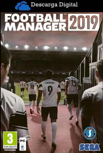 Football Manager 2019 - Juego Pc Digital - Entrega Inmediata