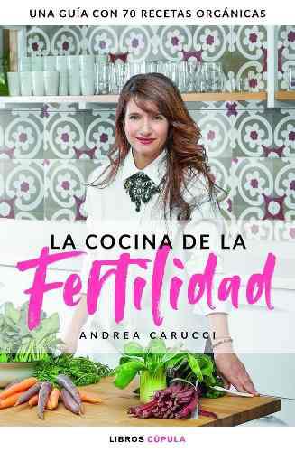Cocina De La Fertilidad,la - Andrea Carucci (paperback)