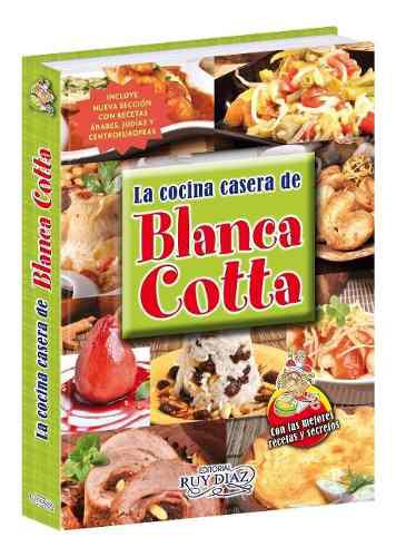 Libro De Cocina Casera De Blanca Cotta