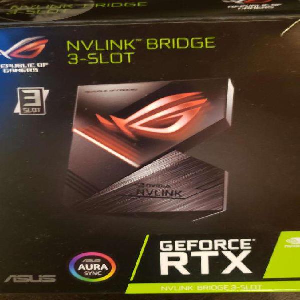 Puente NVLINK Asus 3 Slot RGB para tarjetas RTX !