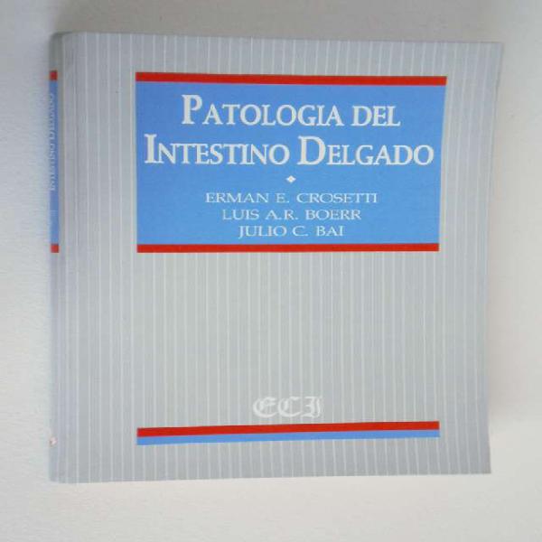 Patología del instestino delgado. crosetti- boaerr-bai.