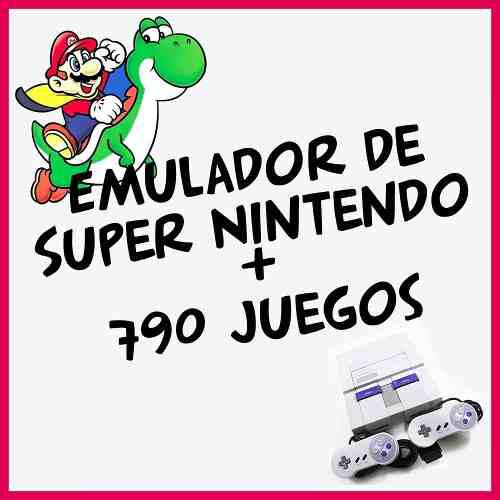 Emulador Snes Super Nintendo + 790 Juegos Roms Pc
