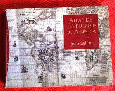 ATLAS DE LOS PUEBLOS DE AMÉRICA JEAN SELLIER en LA