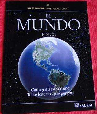 ATLAS MUNDIAL ILUSTRADO TOMO 1 EL MUNDO FÍSICO ED. SALVAT