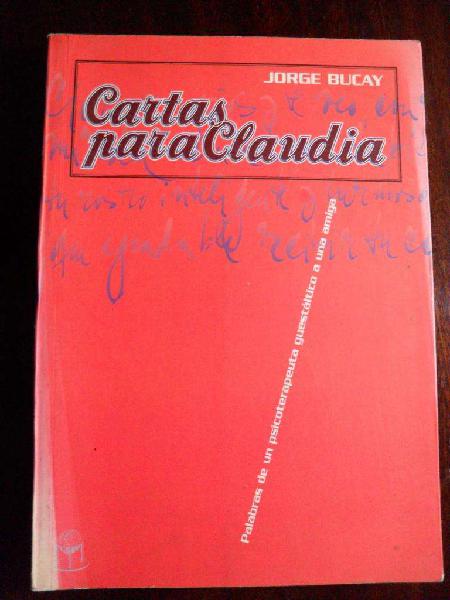 CARTAS PARA CLAUDIA JORGE BUCAY 1998 EDICIONES NUEVO EXTREMO