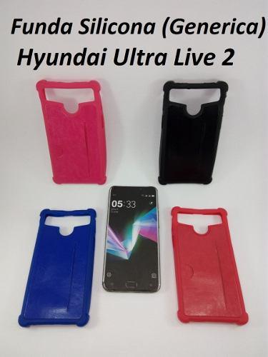 Funda Silicona Hyundai Ultra Live 2 (generico) + 2 Vidrio Te