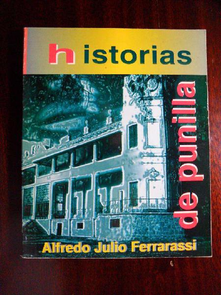 HISTORIAS DE PUNILLA ALFREDO JULIO FERRARESI 1997 EDICIONES