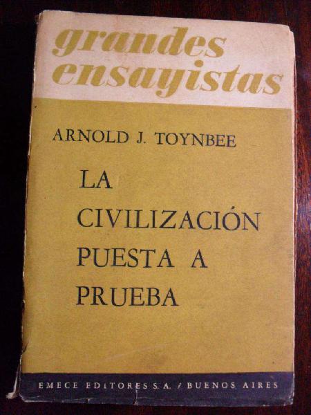 LA CIVILIZACION PUESTA A PRUEBA ARNOLD J. TOYNBEE 1958 240