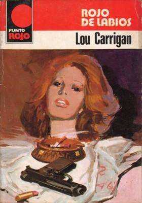LIQUIDACION DE LIBROS: Rojo de labios, de Lou Carrigan