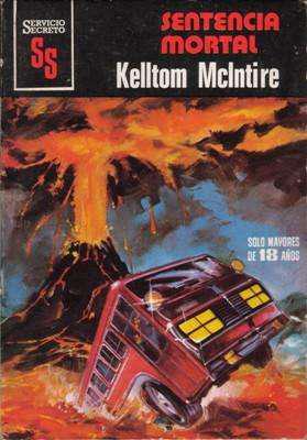 LIQUIDACION DE LIBROS: Sentencia mortal, de Kelltom McIntire