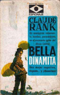 Libro: Bella dinamita, de Claude Rank [novela de espionaje]