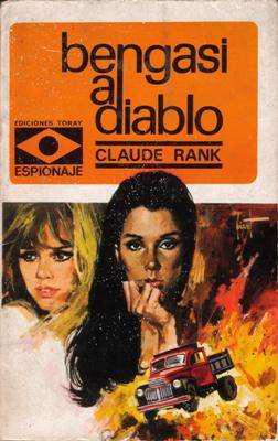 Libro: Bengasi al diablo, de Claude Rank [novela de