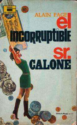 Libro: El incorruptible Sr. Calone, de Alain Page [novela de