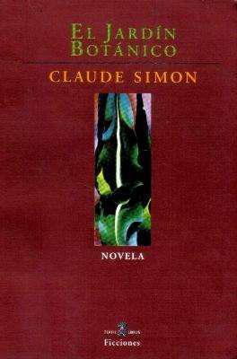 Libro: El jardín botánico, de Claude Simon [novela]