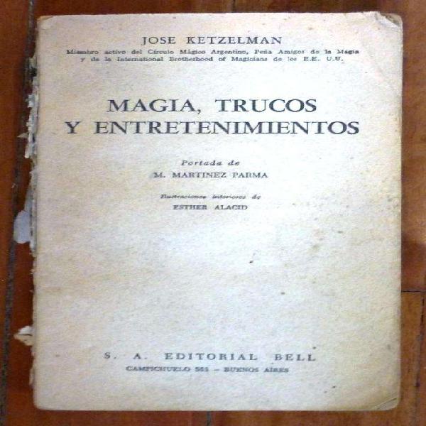 Libro Magia, Trucos y Entretenimientos Ketzelman sin tapas