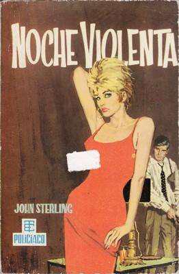 Libro: Noche violenta, de John Sterling [novela de suspenso]