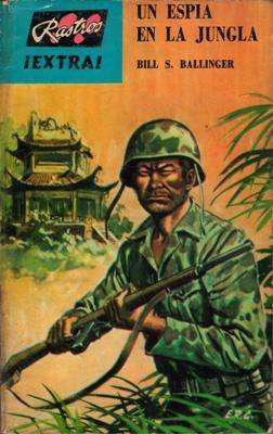 Libro: Un espía en la jungla, de Bill S. Ballinger [novela