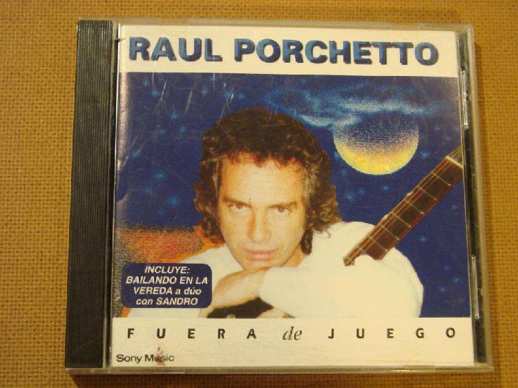 Raul Porchetto Fuera De Juego Cd Usado 1996 pero en buenas