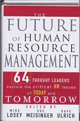 The FUTURE Of HUMAN RESOURCE MANAGEMENT