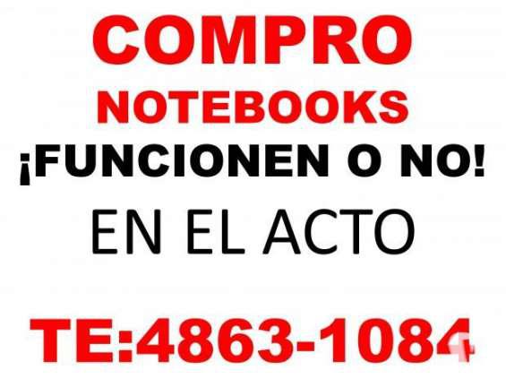 Compro notebooks rotas o no te:4863-1084 en Palermo