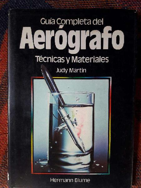 Aerógrafo Técnicas Y Materialesjudy Ma