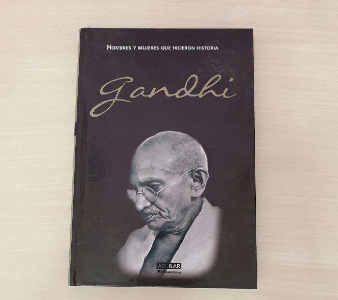 Gandhi - Hombres Y Mujeres que hicieron historia