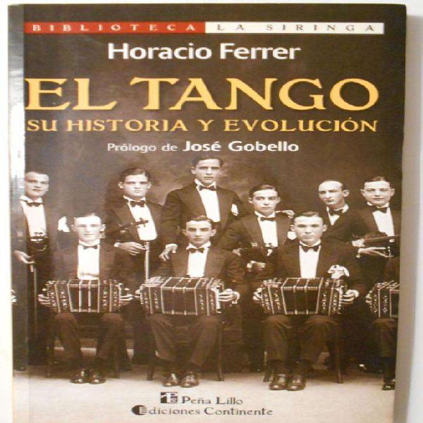 Libro: El Tango, su historia y evolución, de Horacio