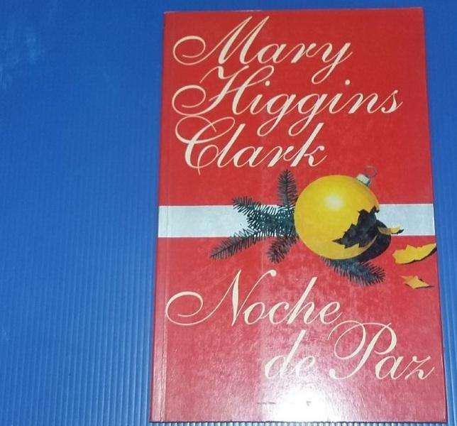 Noche de Paz. Mary Higgins Clark.