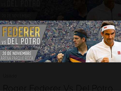 Entrada Roger Federer Vs Del Potro Parque Roca 20 De Nov