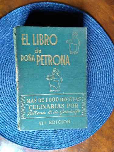 El Libro De Doña Petrona Recetas De Arte Culinario 41°