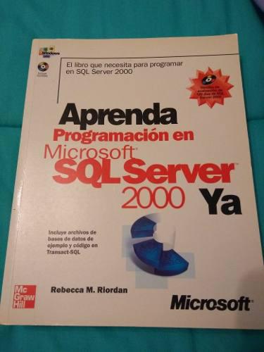 Aprenda Programación Microsoft Sql Server 2000 Ya