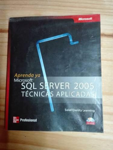 Libro Microsoft Sql Server 2005 Técnicas Aplicadas C/cd