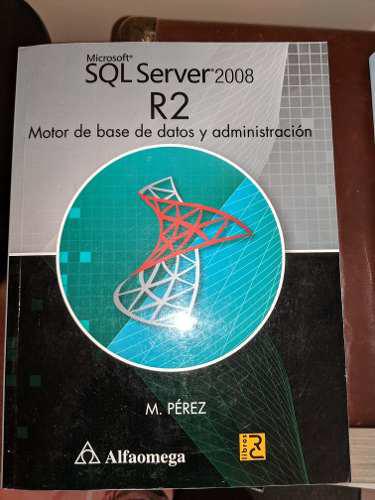 Libro Microsoft Sql Server 2008 R2 Motor De Base De Datos