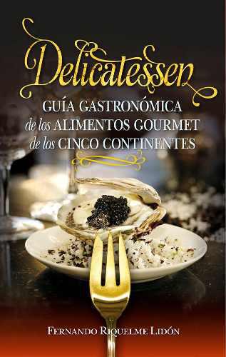 Delicatessen - Riquelme Lidon,fernando (paperback)