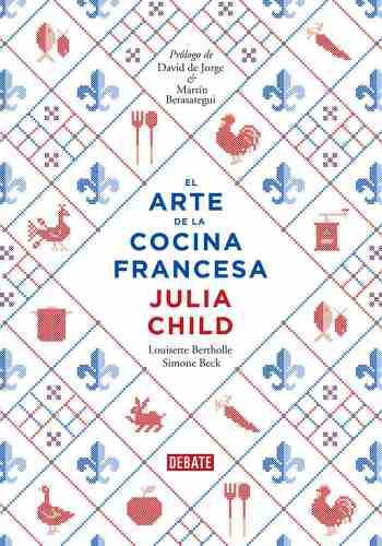 Arte De La Cocina Francesa,el - Child,julia (book)