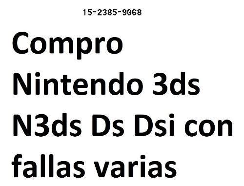 Compro Nintendo 3ds N3ds Ds Rota Con Fallas Defectuosa