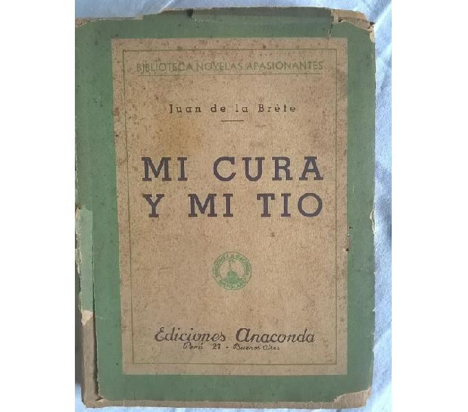 Antigua novela: Mi Cura Y Mi Tío, Juan De La Brète, 1937