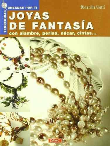 Joyas De Fantasia / Fantasy Jewelry: Donatella Ciotti
