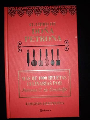 El Libro De Doña Petrona Mas De 1000 Recetas Planeta Tapa