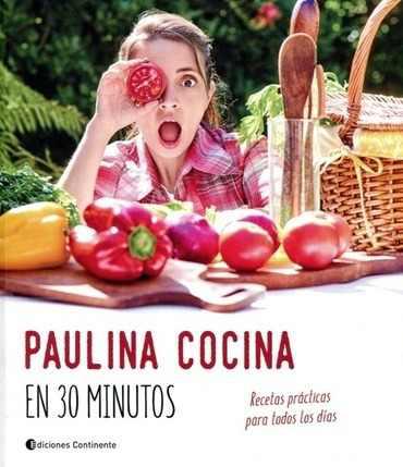 Paulina Cocina En 30 Minutos - Paulina Roca