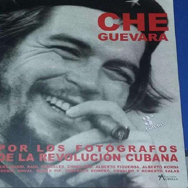 Che Guevara. Por los fotógrafos de la Revolución Cubana.